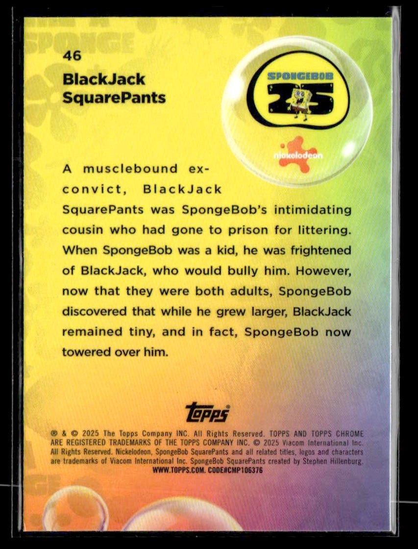 2025 Topps Chrome SpongeBob SquarePants 25th Anniv #46 BlackJack SquarePants