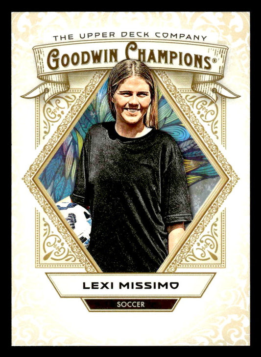 2025 Upper Deck Goodwin Champions #57 Lexi Missimo