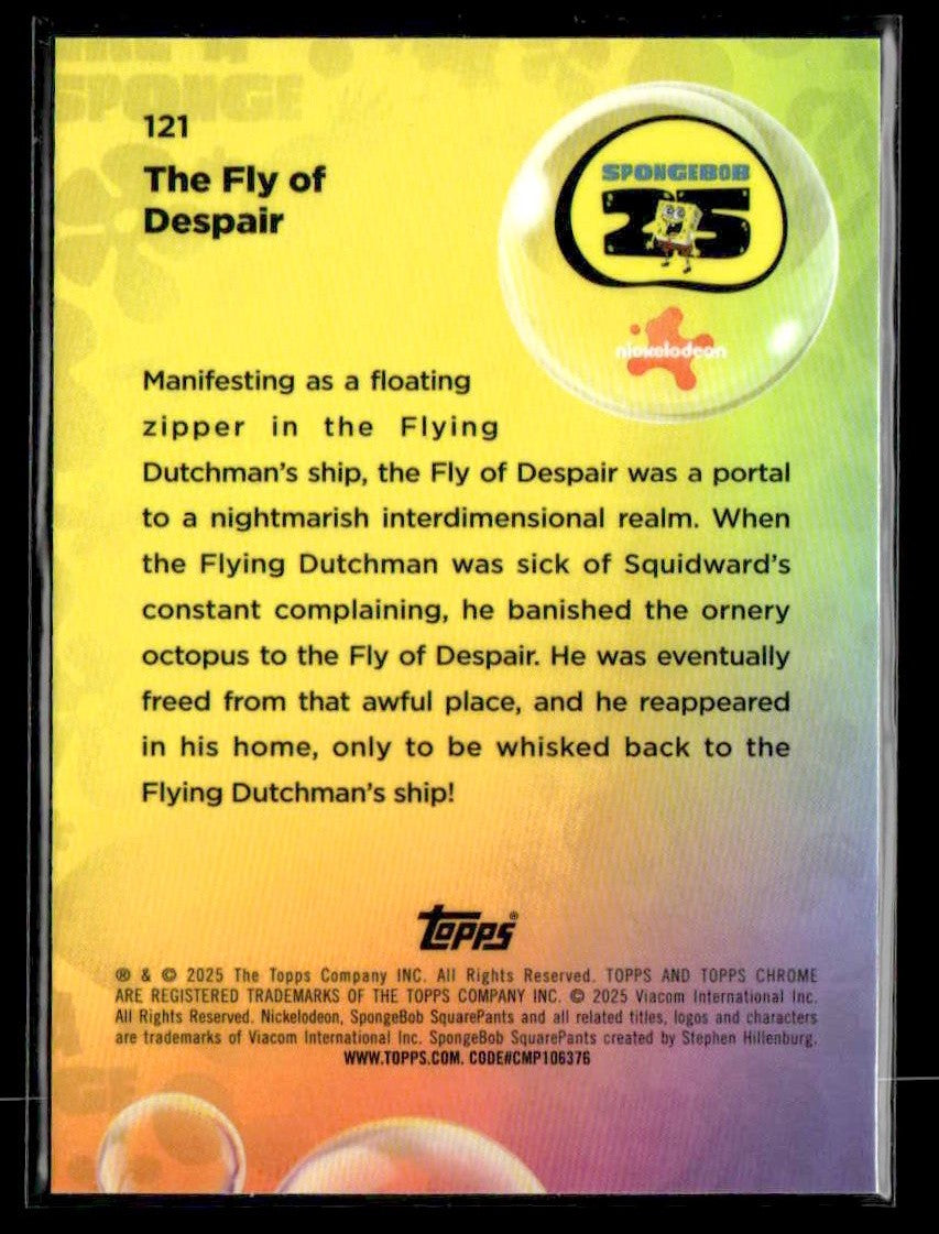2025 Topps Chrome SpongeBob SquarePants 25th Anniversary #121 The Fly of Despair