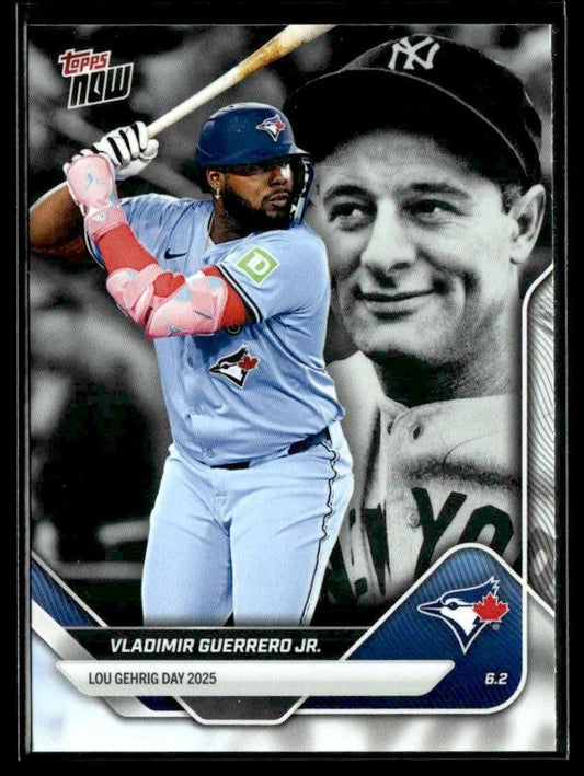 2025 Topps Now #LGD-VGJ Vladimir Guerrero Jr Lou Gehrig Day 2025