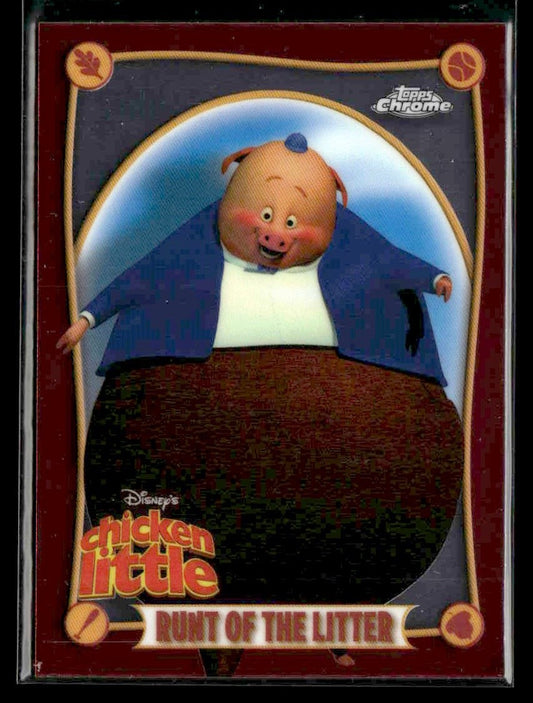 2025 Topps Chrome Disney #CL-3 Runt of the Litter Chicken Little 20th Anniv