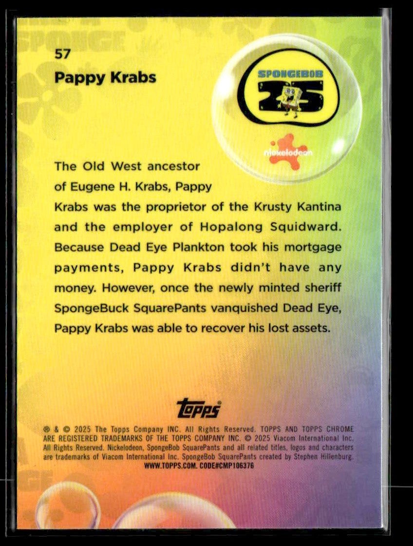 2025 Topps Chrome SpongeBob SquarePants 25th Anniversary #57 Pappy Krabs