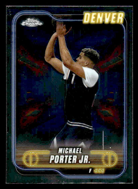 2024-25 Topps Chrome #12 Michael Porter Jr