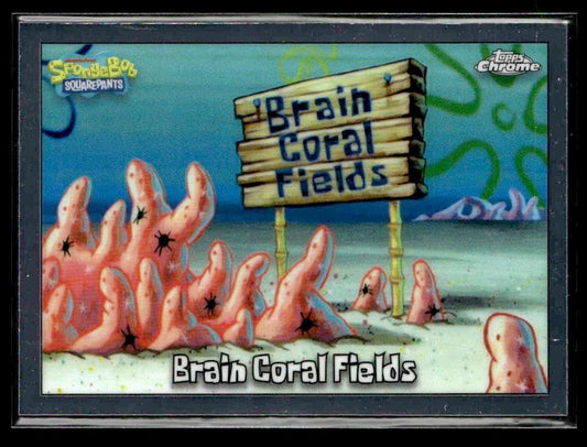 2025 Topps Chrome SpongeBob SquarePants 25th Anniversary #44 Brain Coral Fields