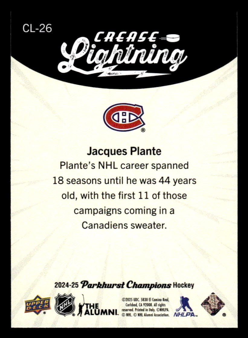 2024-25 Parkhurst Champions #CL-26 Jacques Plante Crease Lightning
