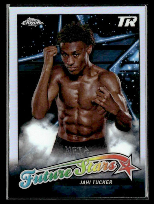 2024 Topps Chrome #FS-1 Jahi Tucker Future Stars Refractor