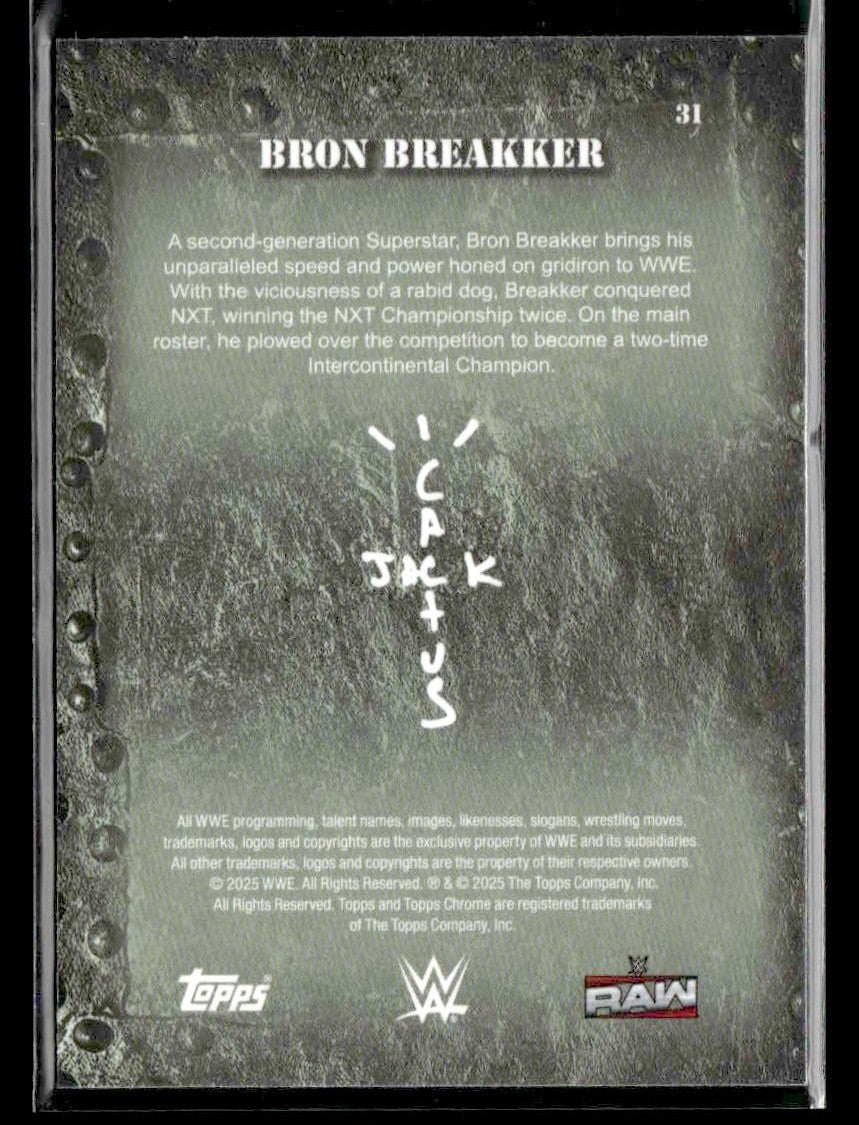 2025 Topps Chrome WWE x Cactus Jack #31 Bron Breakker