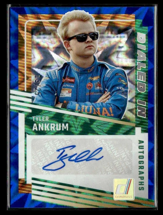 2025 Donruss #DIA-TAK Tyler Ankrum Dialed In Autographs Blue Xplosion #/25