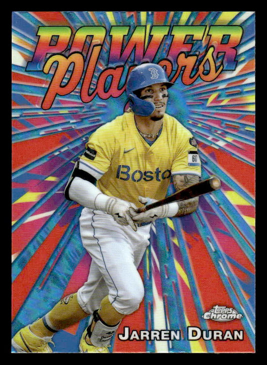 2025 Topps Chrome #PP-2 Jarren Duran Power Players