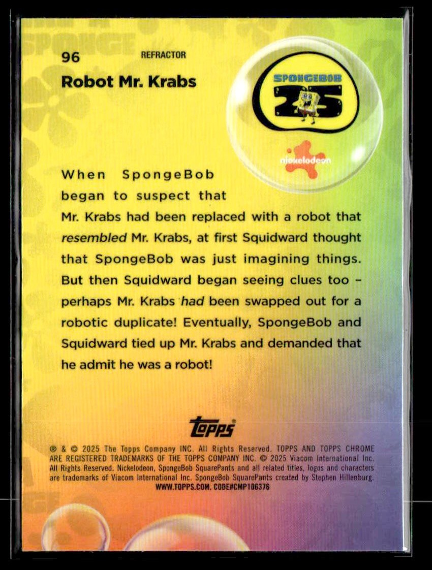 2025 Topps Chrome SpongeBob SquarePants 25th Anniv #96 Robot Mr. Krabs Refractor
