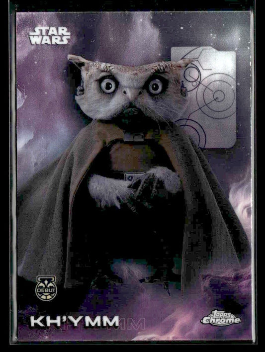 🌟 Kh'ymm — 2025 Topps Chrome Star Wars Debut #74 🌟