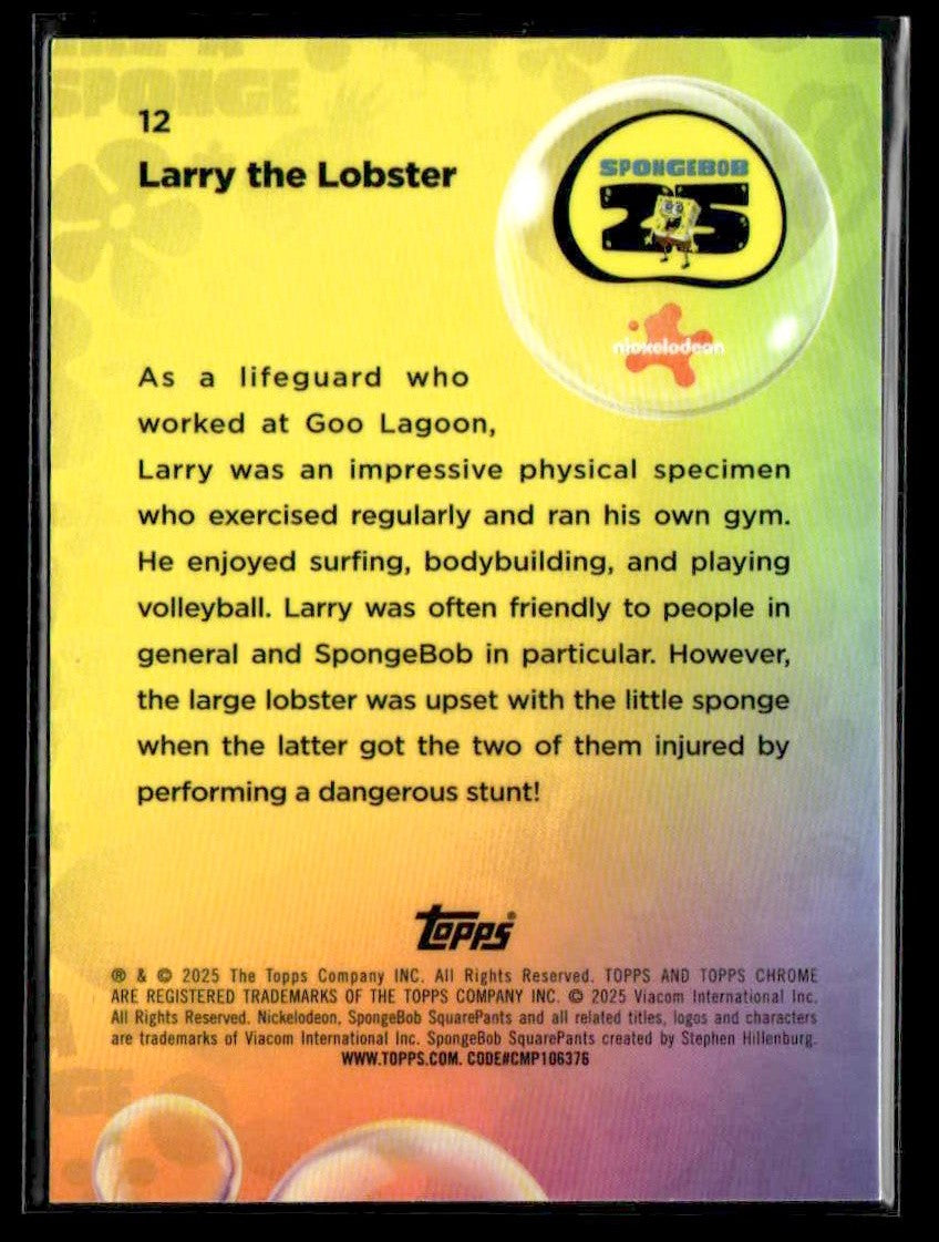 2025 Topps Chrome SpongeBob SquarePants 25th Anniversary #12 Larry the Lobster