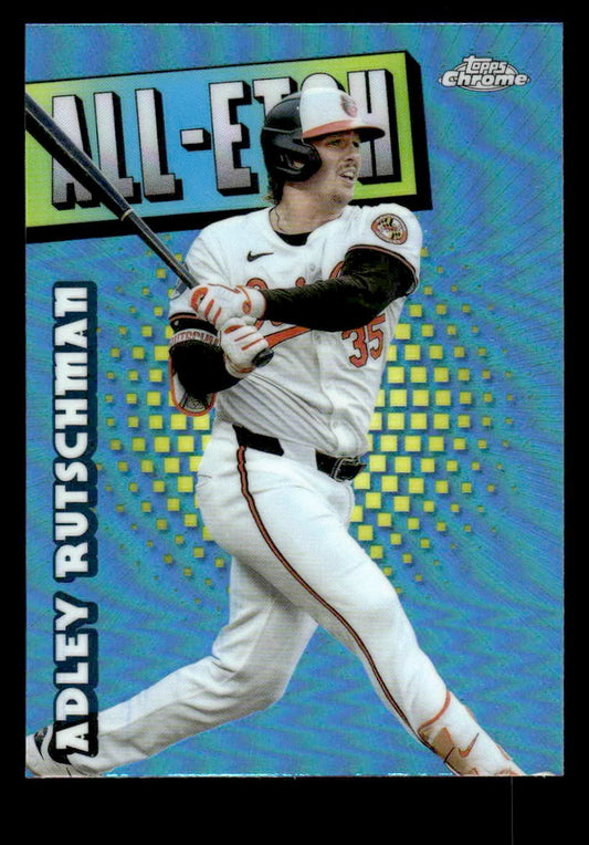 2025 Topps Chrome #CAE-6 Adley Rutschman Chrome All-Etch