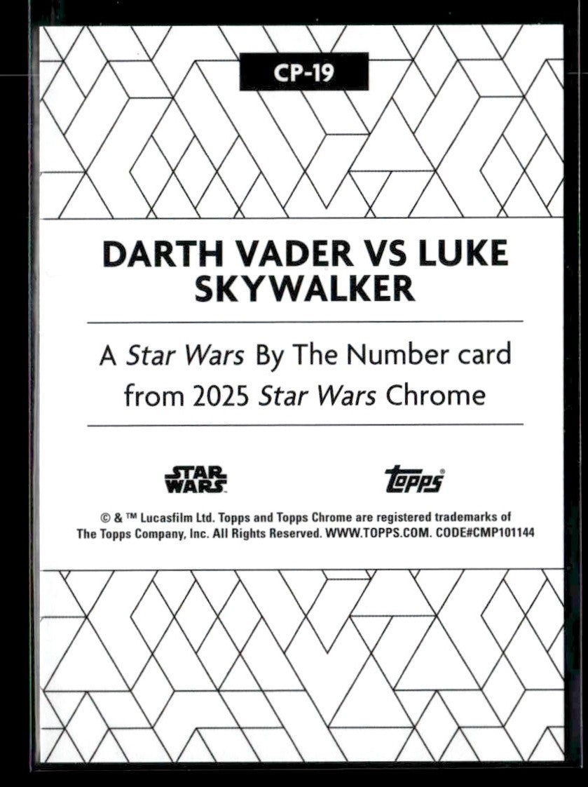 2025 Topps Chrome Star Wars #CP-19 Darth Vader vs Luke Skywalker By the Number