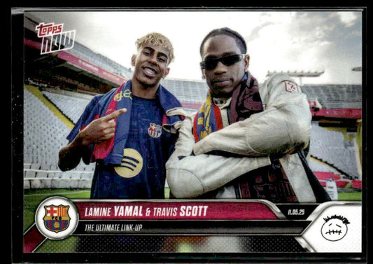 2025 Topps Now #001 Lamine Yamal/Travis Scott Ultimate Link-Up