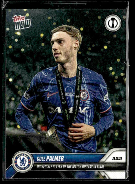 2025 Topps Now #013 Cole Palmer Player of the Match in Final