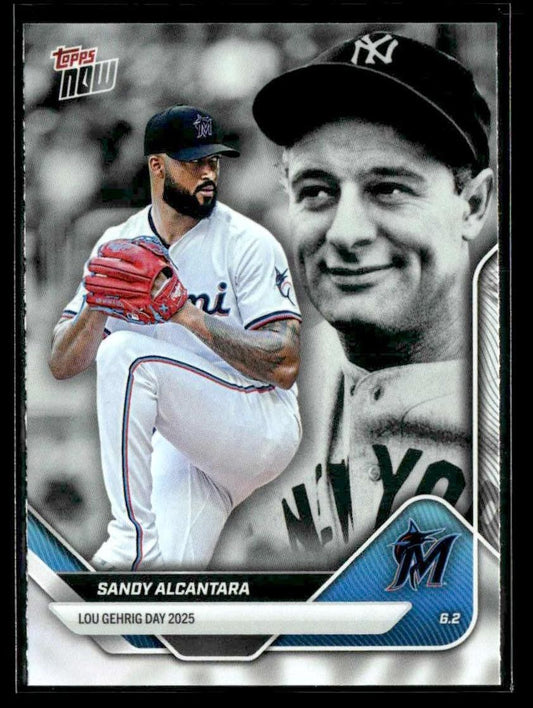 2025 Topps Now Lou Gehrig Day: Presented by Sarah Langs #LGD-SA Sandy Alcantara