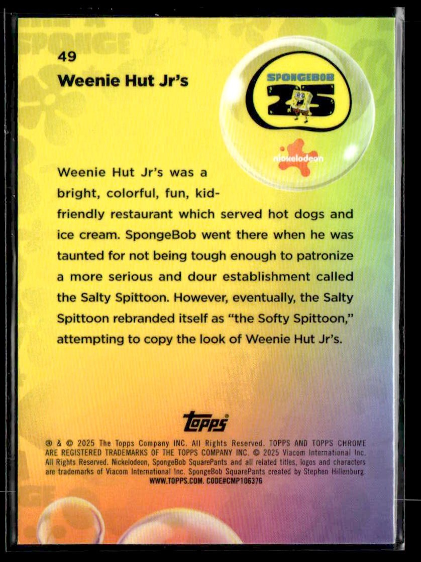 2025 Topps Chrome SpongeBob SquarePants 25th Anniversary #49 Weenie Hut Jr's