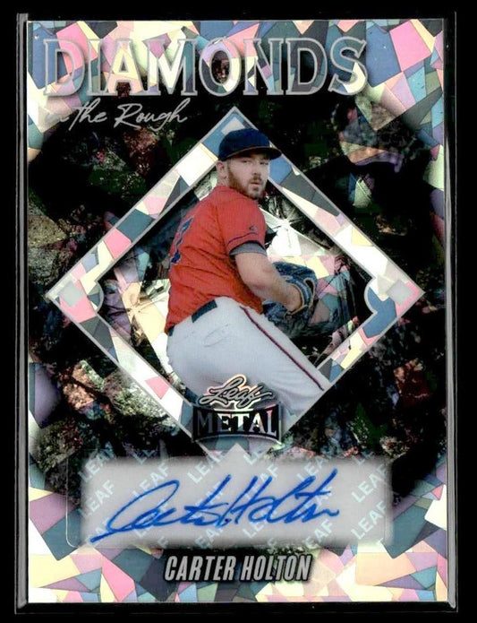 2025 Leaf Metal #DR-CH1 Carter Holton Diamond in the Rough Crystal Silver