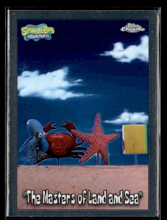 2025 Topps Chrome SpongeBob 25th Anniversary #83 "The Masters of Land and Sea"