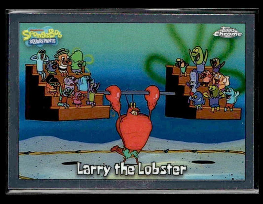 2025 Topps Chrome SpongeBob SquarePants 25th Anniversary #12 Larry the Lobster