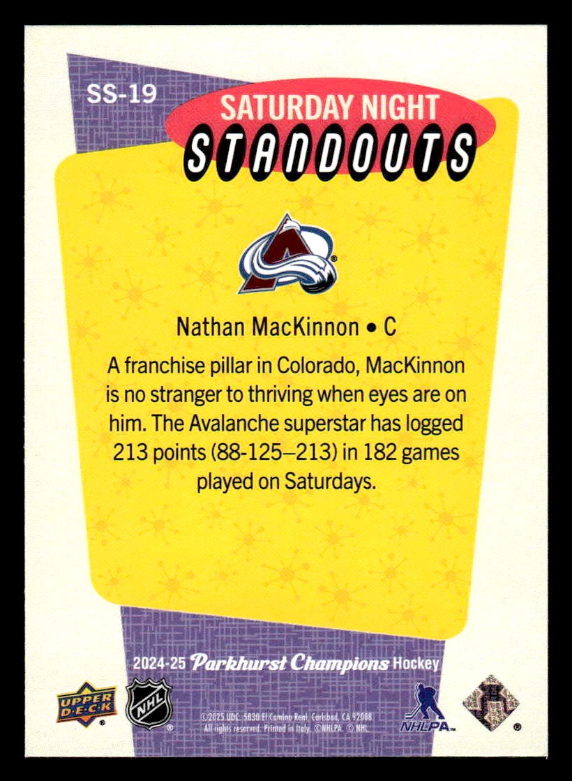 2024-25 Parkhurst Champions #SS-19 Nathan MacKinnon Saturday Night Standouts