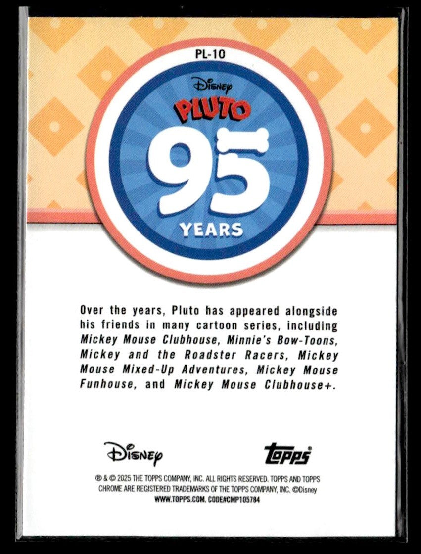 π Pluto β 2025 Topps Chrome Disney Pluto 95th Anniversary #PL-10 π