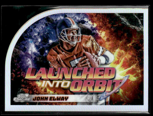 2024 Topps Chrome Cosmic #LIO-22 John Elway Launched Into Orbit