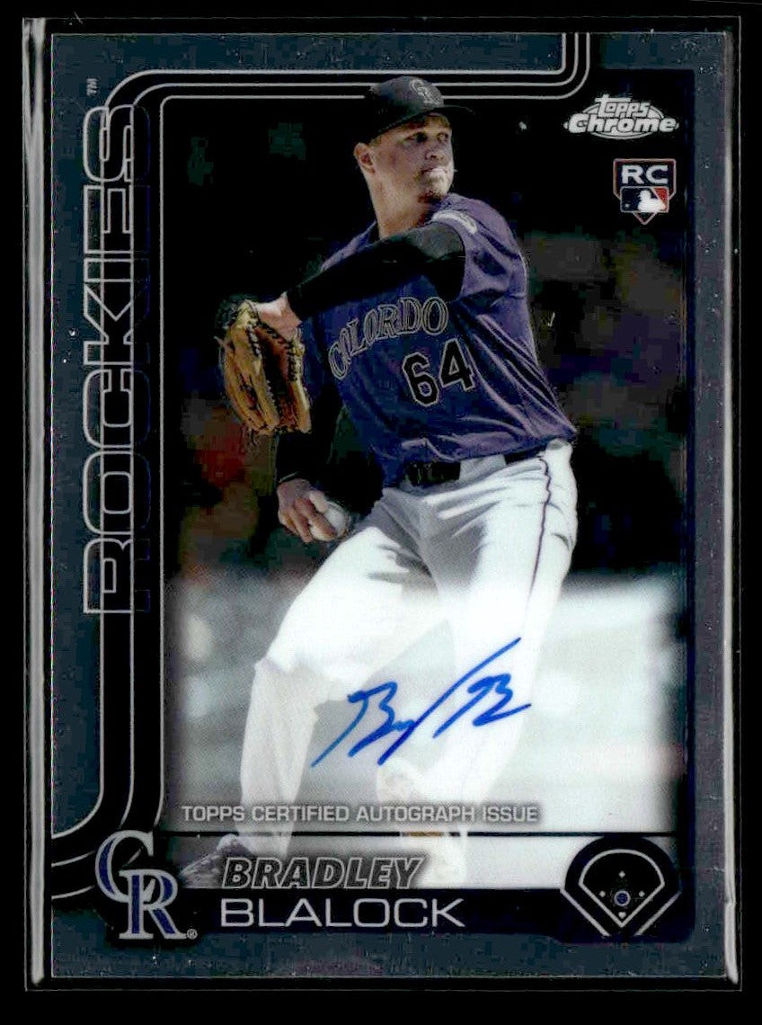 2025 Topps Chrome #RA-BBL Bradley Blalock Rookie Autographs