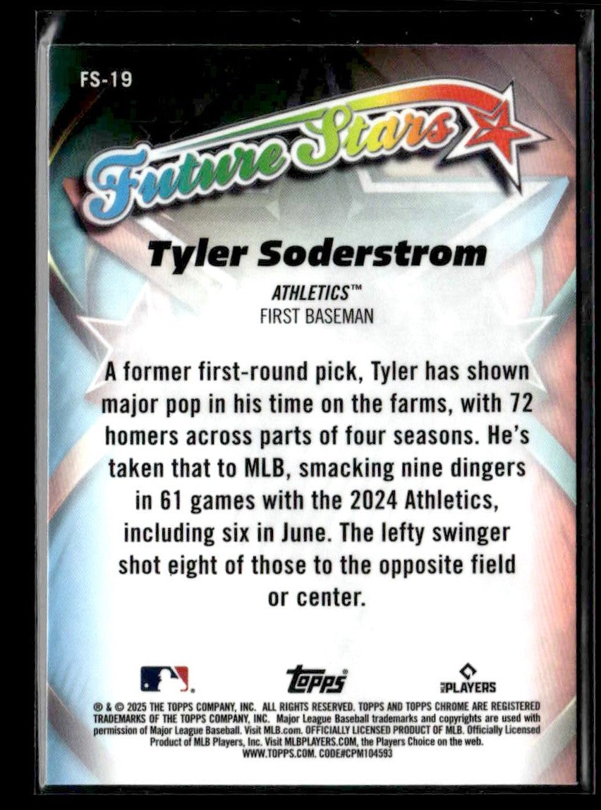 2025 Topps Chrome #FS-19 Tyler Soderstrom Future Stars