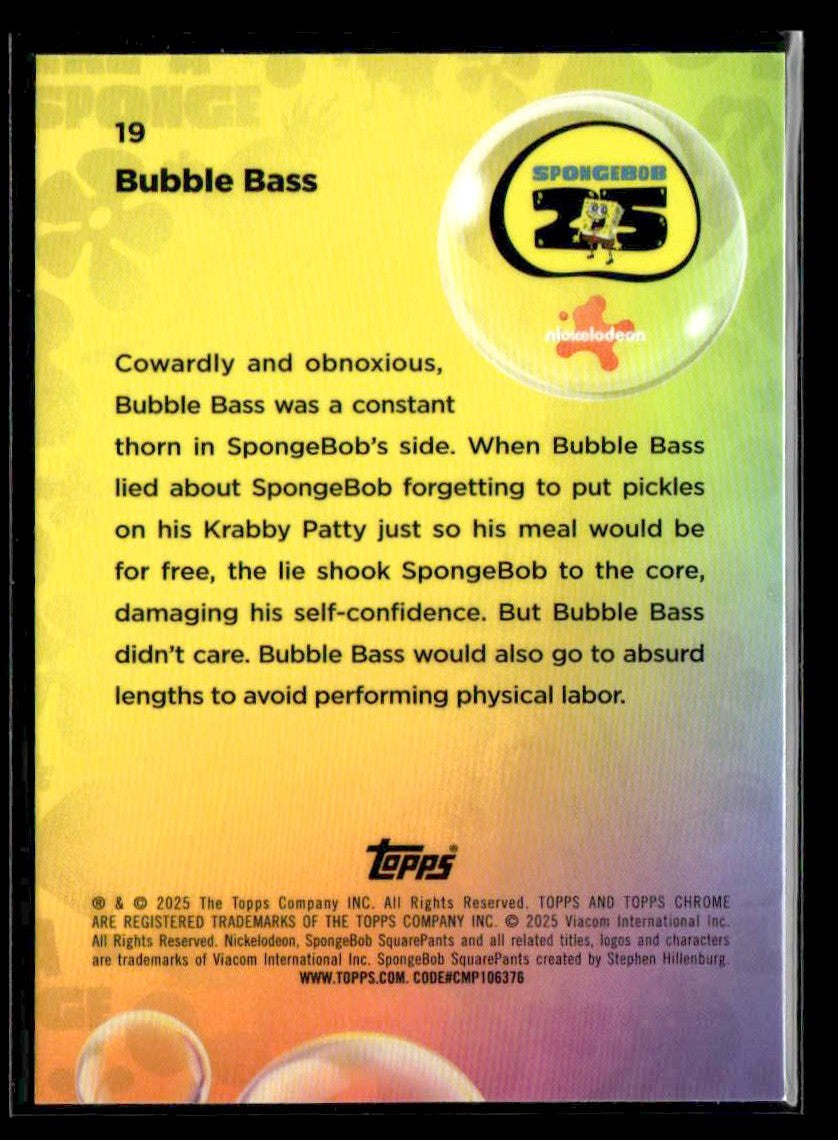 2025 Topps Chrome SpongeBob SquarePants 25th Anniversary #19 Bubble Bass