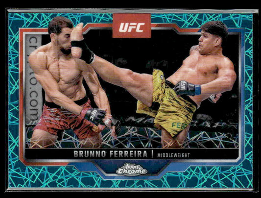 2025 Topps Chrome UFC #192 Brunno Ferreira Teal Lazer Refractor - #152/175