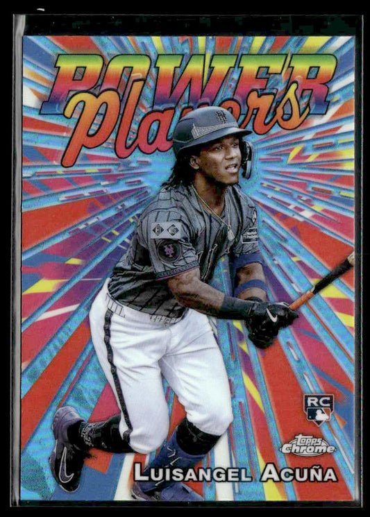 2025 Topps Chrome #PP-24 Luisangel Acuña Power Players