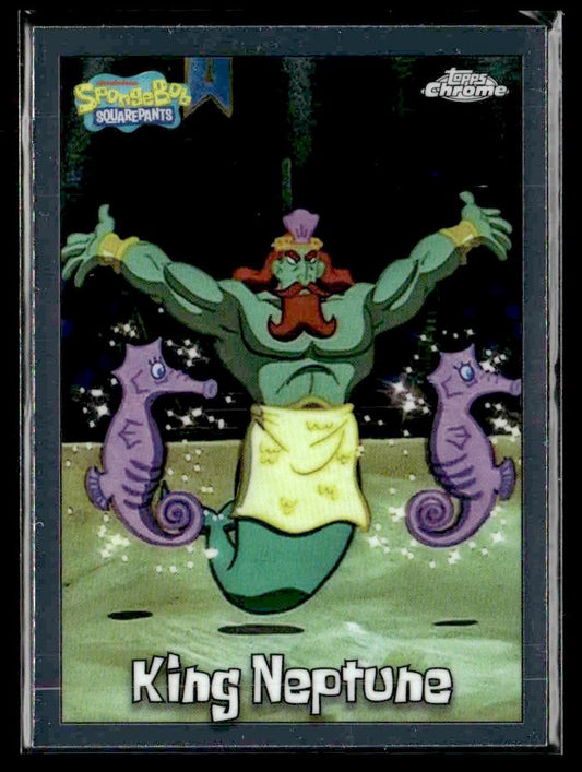 2025 Topps Chrome SpongeBob SquarePants 25th Anniversary #11 King Neptune