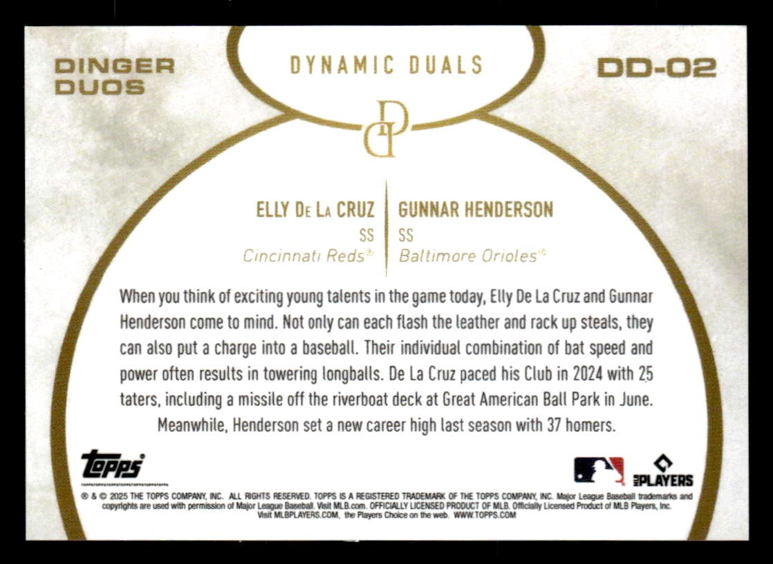 2025 Topps Dynamic Duals #DD-02 Elley De La Cruz / Gunnar Henderson Dinger Duos