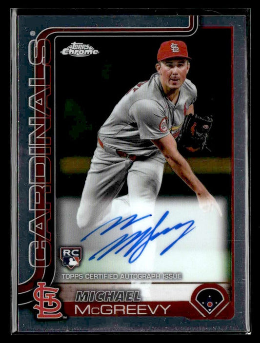 2025 Topps Chrome #RA-MMC Michael McGreevy Rookie Autographs