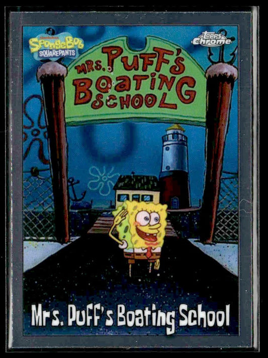 2025 Topps Chrome SpongeBob 25th Anniversary #123 Mrs. Puff's Boating School