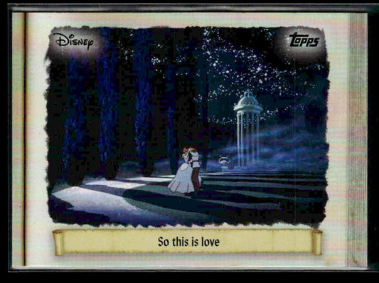 2025 Topps Disney Wonder #C75-17 So this is love Cinderella 75th Anniversary
