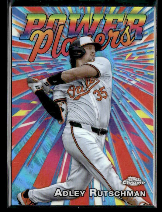 2025 Topps Chrome #PP-5 Adley Rutschman Power Players
