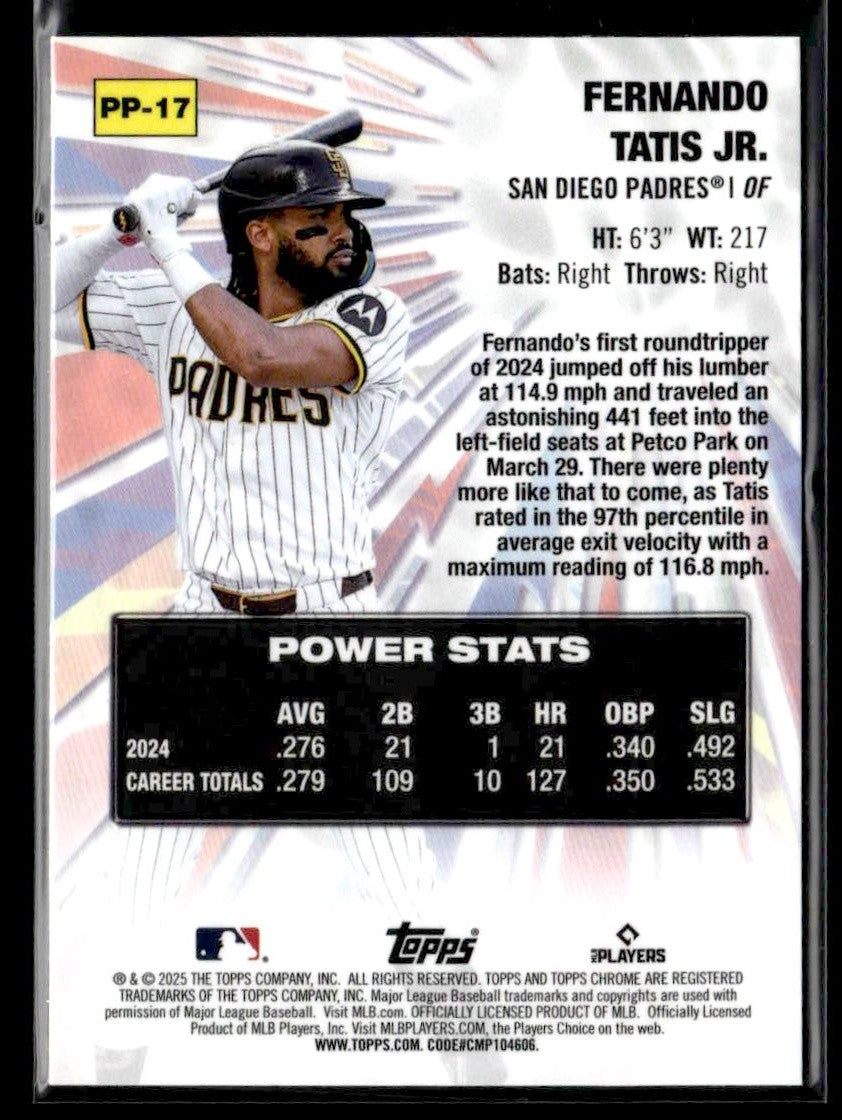 2025 Topps Chrome #PP-17 Fernando Tatis Jr. Power Players