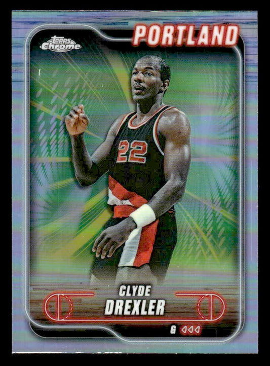 2024-25 Topps Chrome #30 Clyde Drexler Refractor