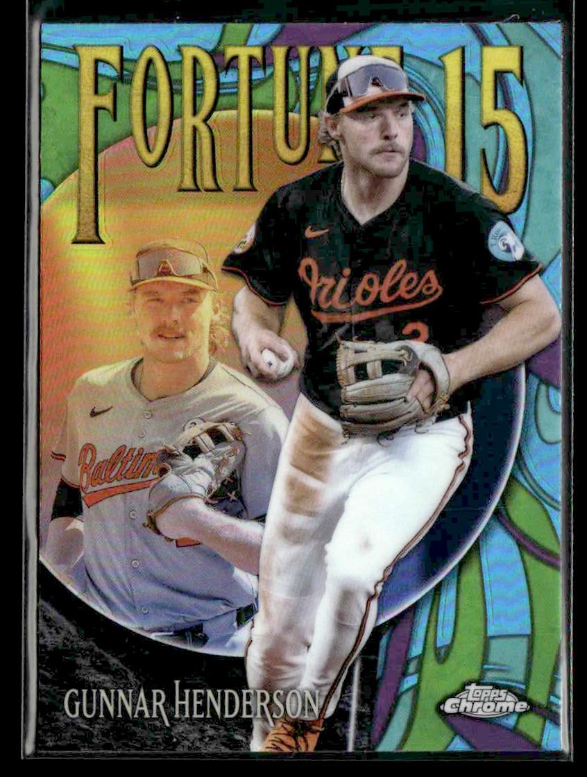 2025 Topps Chrome #F15-2 Gunnar Henderson Fortune 15