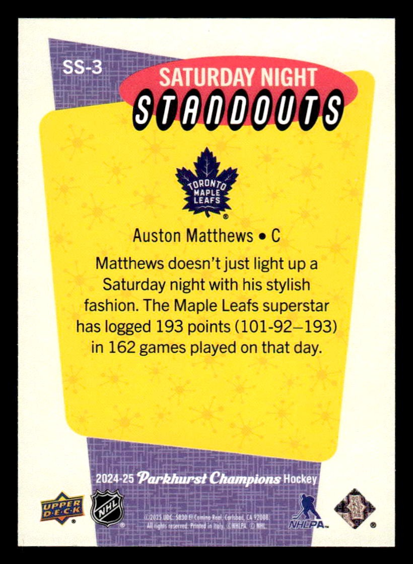 2024-25 Parkhurst Champions #SS-3 Auston Matthews Saturday Night Standouts