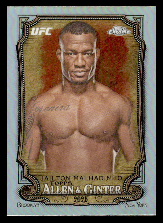 2025 Topps Chrome UFC #AAG-22 Jailton Malhadinho Allen & Ginter Refractor
