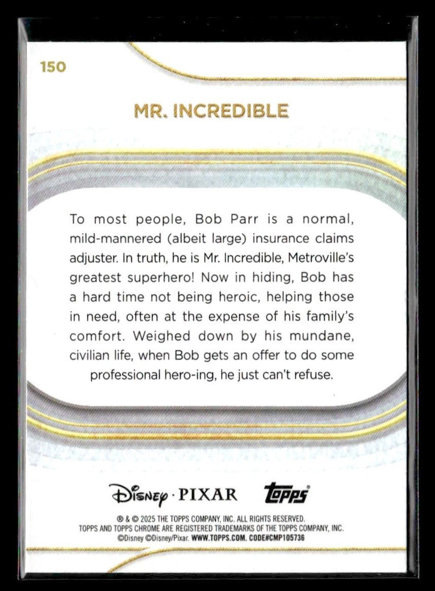 🌟 Mr. Incredible — 2025 Topps Chrome Disney #150 🌟
