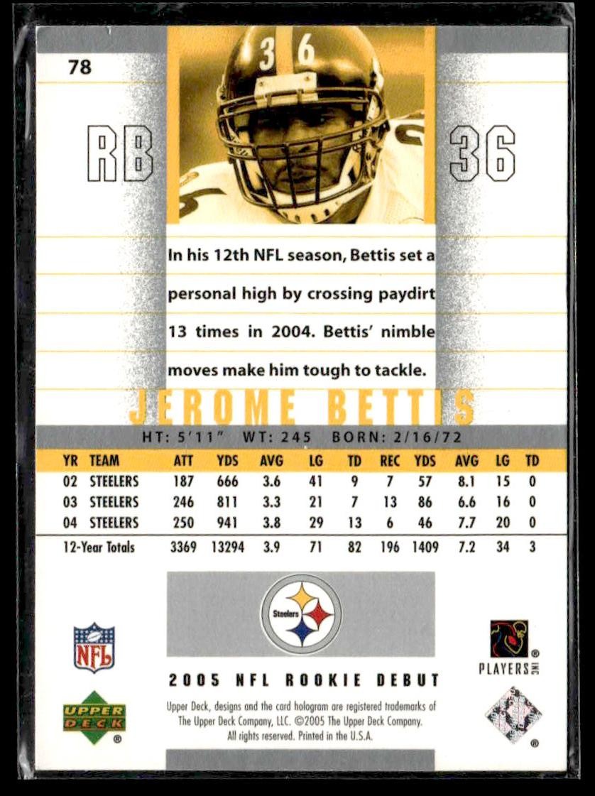 2005 Upper Deck Rookie Debut #78 Jerome Bettis