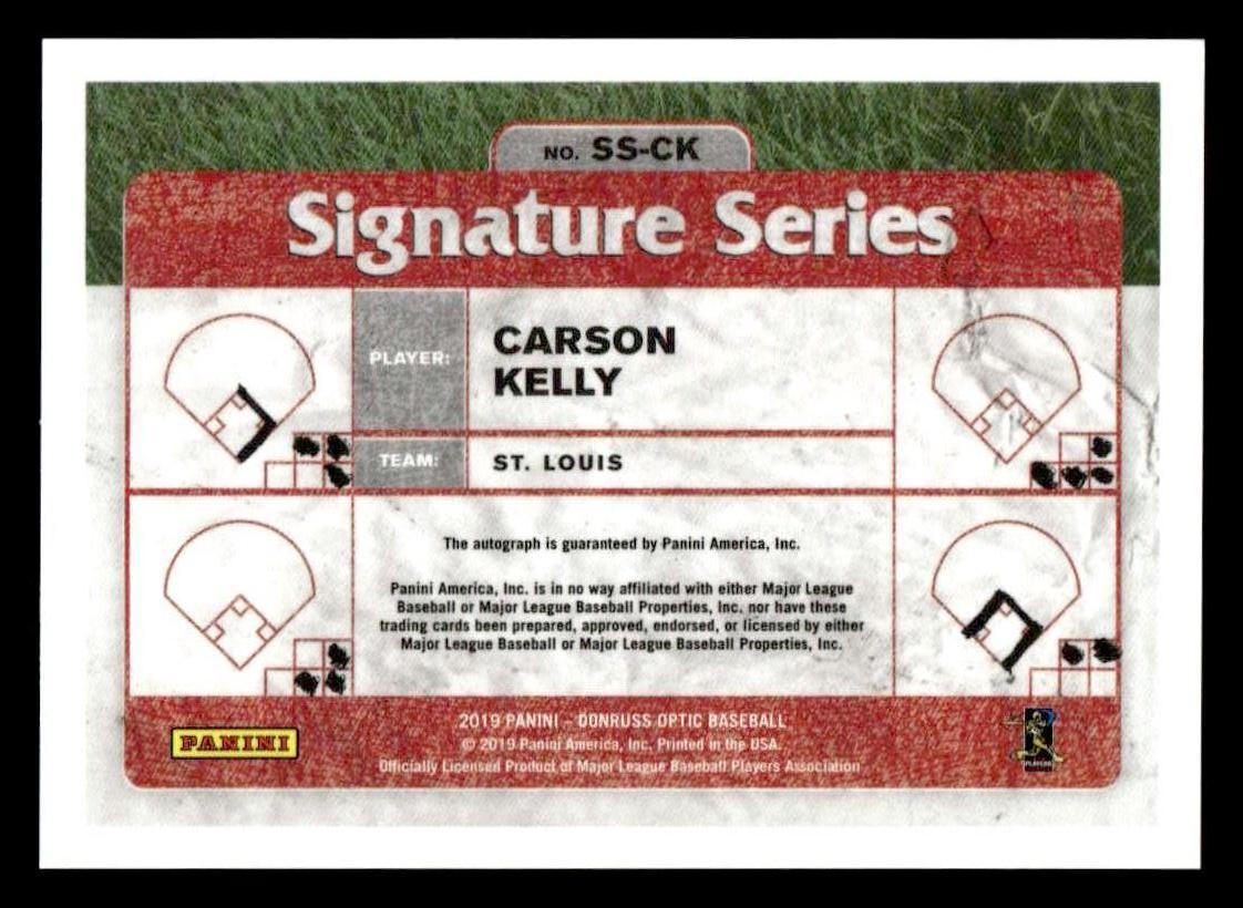 2019 Donruss Optic #SS-CK Carson Kelly Signature Series Holo #/99