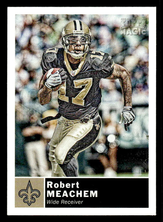 2010 Topps Magic #135 Robert Meachem
